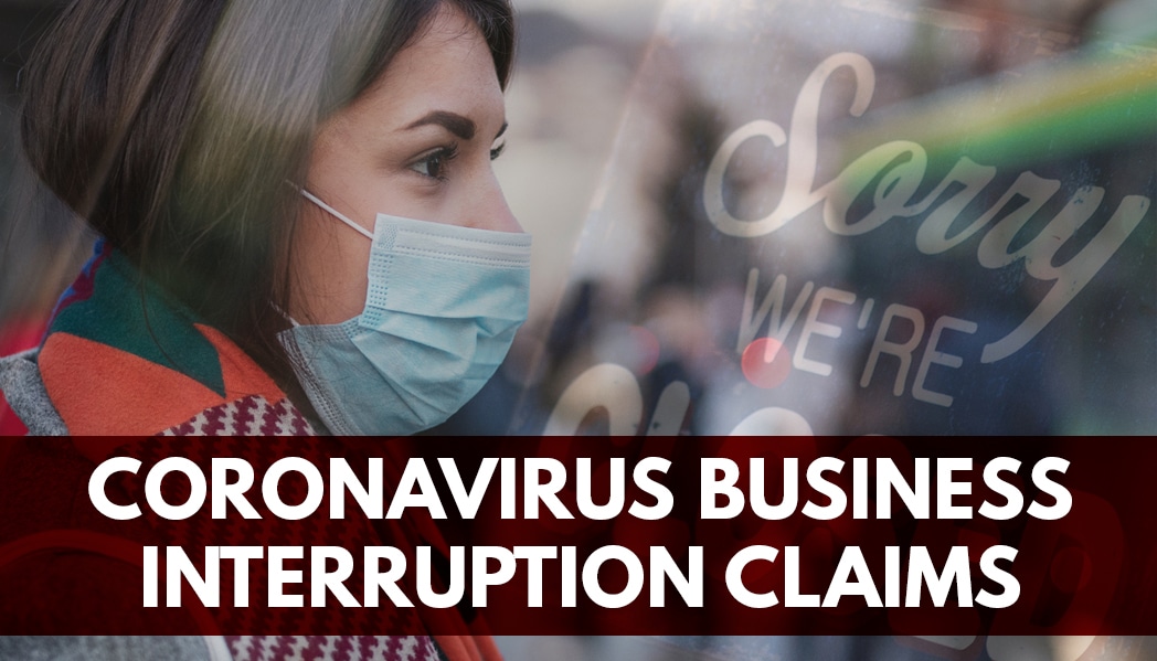 coronavirus business interruption CLAIMS