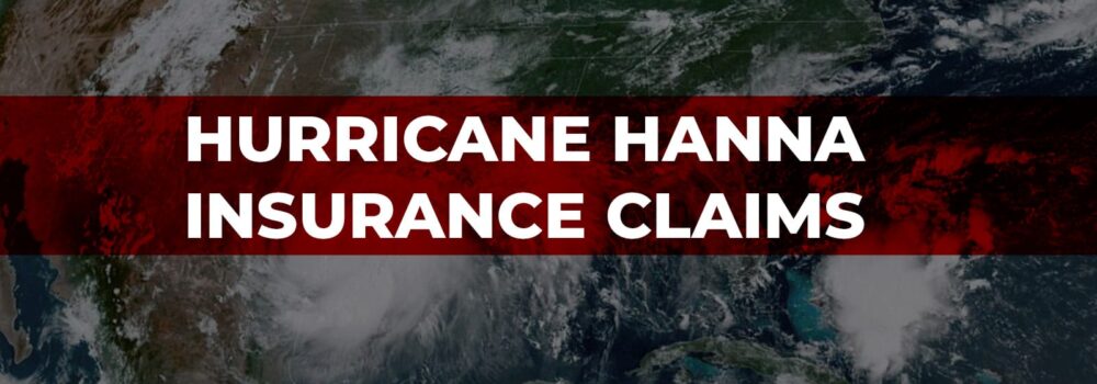 HURRICANE HANNA INSURANCE CLAIMS LAWYER MCALLEN HOMEOWNERS INSURANCE LAWYER MOORE LAW FIRM