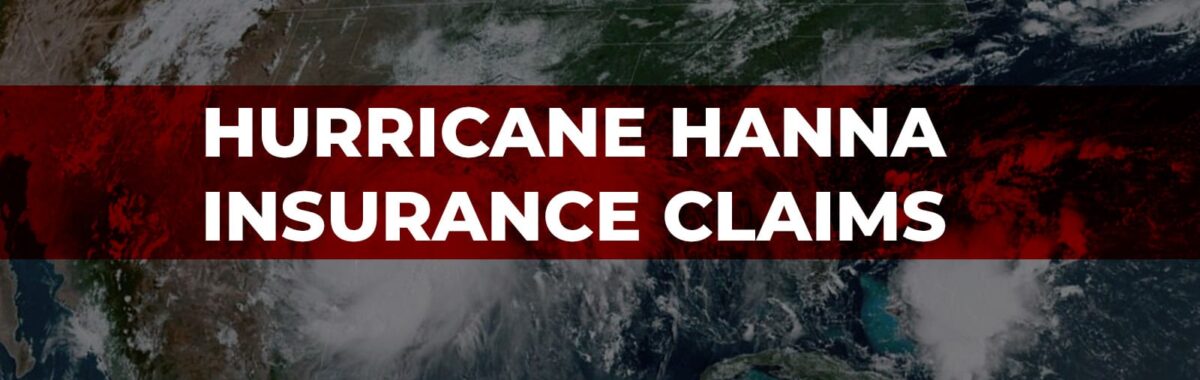 HURRICANE HANNA INSURANCE CLAIMS LAWYER MCALLEN HOMEOWNERS INSURANCE LAWYER MOORE LAW FIRM