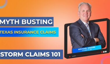Texas Insurance Claim Lawyer - 101 - Myth Busting Texas Insurance Claims - Storm Claims 101