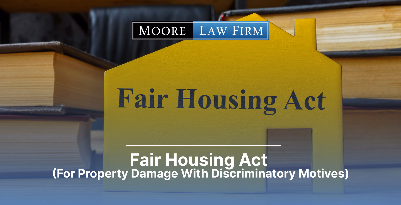 Fair Housing Act — property damage with discriminatory motives